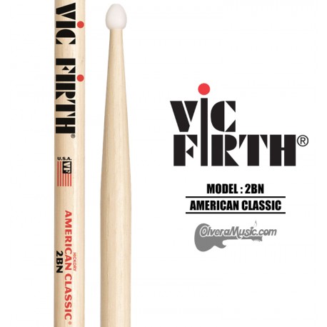 Vic Firth (2BN) Baquetas Linea "American Classic" Punta de Nylon